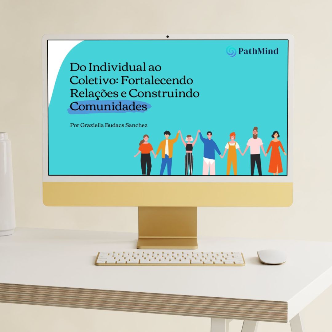 Ebook: Do Individual ao Coletivo: Fortalecendo Relações e Construindo Comunidades